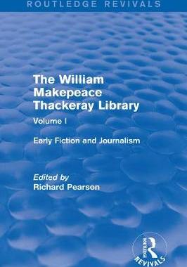 【预订】The William Makepeace Thackeray Library: Volume I - Early Fiction and Journalism