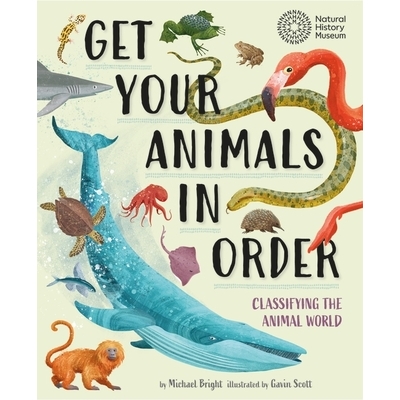 预订 Get Your Animals in Order: Classifying the Animal World 整理动物：对动物世界进行分类: 9781526322340