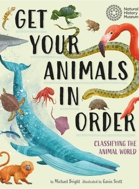 预订 Get Your Animals in Order: Classifying the Animal World 整理动物：对动物世界进行分类: 9781526322340