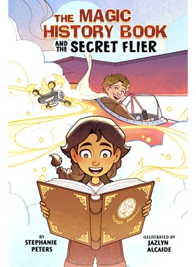 预订 The Magic History Book and the Secret Flier: Starring Amelia Earhart!: 9781669067702