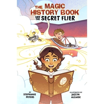 预订 The Magic History Book and the Secret Flier: Starring Amelia Earhart!: 9781669067702