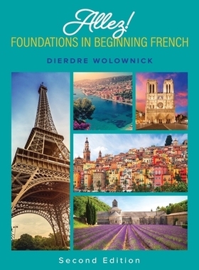 预订 Allez!: Foundations in Beginning French 阿莱兹！：法语基础: 9781516537419