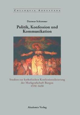 【预订】Politik, Konfession und Kommunikation 9783050040912