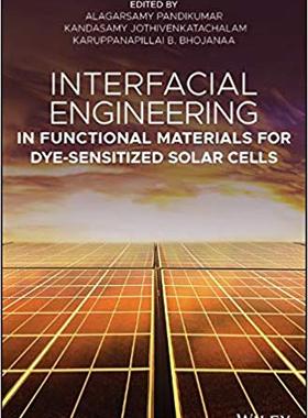 【预售】Interfacial Engineering in Functional Materials for Dye-Sensitized Solar Cells