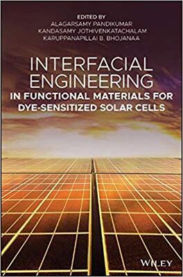 【预售】Interfacial Engineering in Functional Materials for Dye-Sensitized Solar Cells