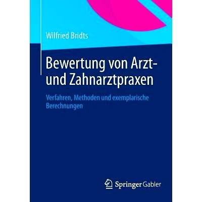 预订 Bewertung Von Arzt- Und Zahnarztpraxen: Verfahren, Methoden Und Exemplarische Berechnungen