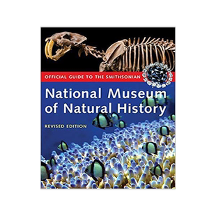 [预订]Official Guide to the Smithsonian National Museum of Natural History 9781588341099