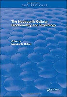 【预售】The Neutrophil: Cellular Biochemistry and Physiology