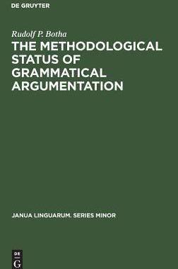 [预订]The Methodological Status of Grammatical Argumentation 9789027907141