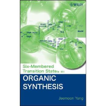 【预订】Six-Membered Transition States in Organic Synthesis