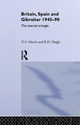 【预售】Britain, Spain and Gibraltar 1945-1990