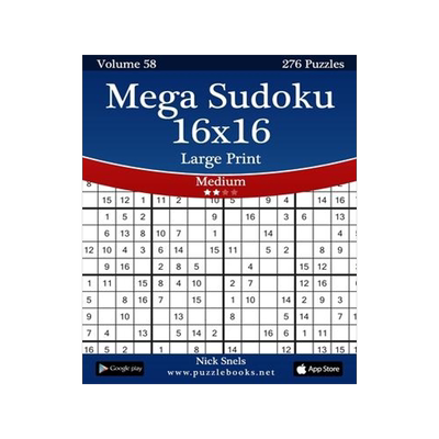 [预订]Mega Sudoku 16x16 Large Print - Medium - Volume 58 - 276 Logic Puzzles 9781505649574