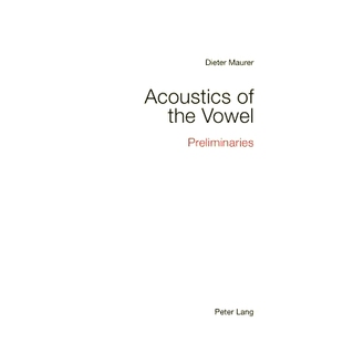 the Vowel Preliminaries 预订 音声学：预赛 元 9783034320313 Acoustics