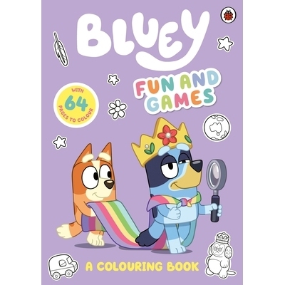 预订 Bluey: Fun and Games Colouring Book: Official Colouring Book Bluey：趣味游戏：涂色书：官方涂色书: 9780241536551