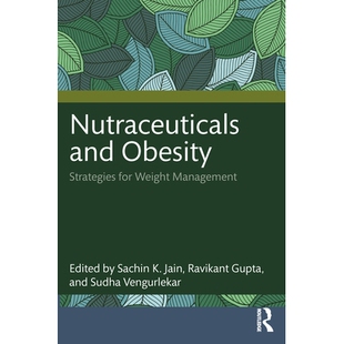 Obesity Strategies 营养保健品与肥胖：体重管理策略 Nutraceuticals 9781032768007 Management and Weight 预订 for
