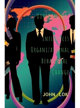 预订 Outsourcing How Influences Organizational Behavioral Change: 9798887834825