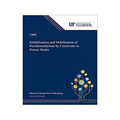[预订]Solubilization and Mobilization of Perchloroethylene by Cosolvents in Porous Media 9780530000992