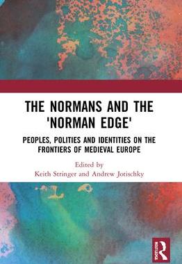 [预订]The Normans and the ’Norman Edge’: Peoples, Polities and Identities on the Frontiers of Medieval 9781032084237