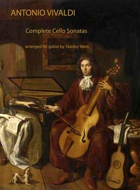 预订 Antonio Vivaldi: Complete Cello Sonatas Arranged for Solo Guitar: 9781497501614