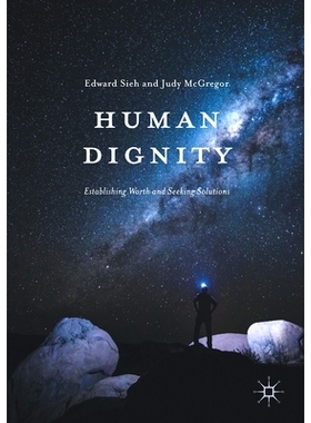预订 Human Dignity: Establishing Worth and Seeking Solutions: 9781349719457