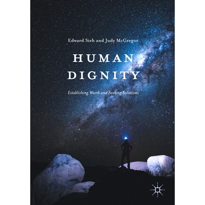 预订 Human Dignity: Establishing Worth and Seeking Solutions: 9781349719457