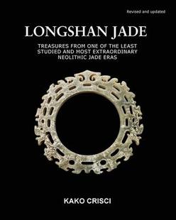 the extraordinary least studied Treasures one 9798986702889 jade eras Jade from most and neolithic Longshan 预订