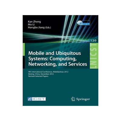 预订 Mobile and Ubiquitous Systems: Computing, Networking, and Services
