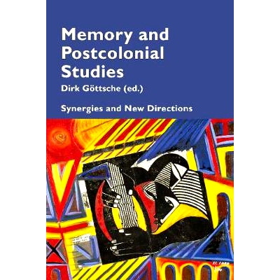预订 Memory and Postcolonial Studies: Synergies and New Directions: 9781788744782
