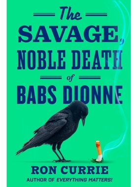 预订 The Savage, Noble Death of Babs Dionne 巴布斯·迪翁的野蛮而*的*: 9780593851661