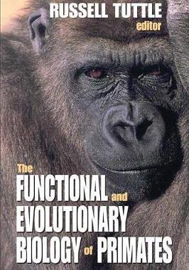 预订 The Functional and Evolutionary Biology of Primates