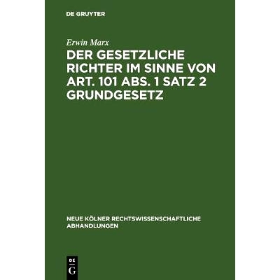 预订 Der gesetzliche Richter im Sinne von Art. 101 Abs. 1 Satz 2 Grundgesetz: 9783111163192