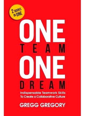 预订 One Team, One Dream: Indispensable Teamwork Skills to Create a Collaborative Culture: 9780996123921