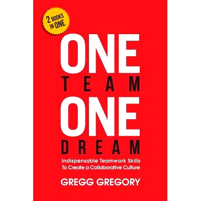 预订 One Team, One Dream: Indispensable Teamwork Skills to Create a Collaborative Culture: 9780996123921