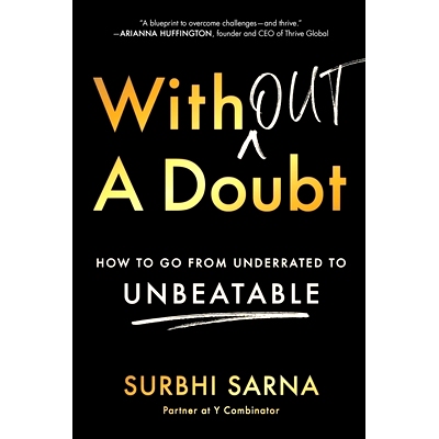 预订 Without a Doubt: How to Go from Underrated to Unbeatable 毫无疑问：如何从被低估到*: 9781982147914