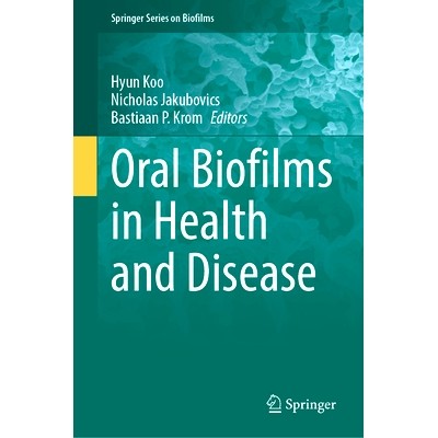 预订 Oral Biofilms in Health and Disease 口腔生物膜在健康与疾病中的应用: 9783031822018
