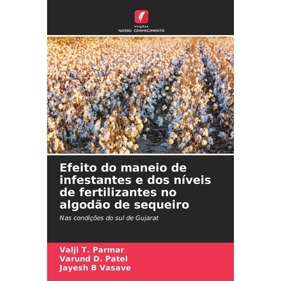 预订 Efeito do maneio de infestantes e dos níveis de fertilizantes no algodão de sequeiro: 9786209300844