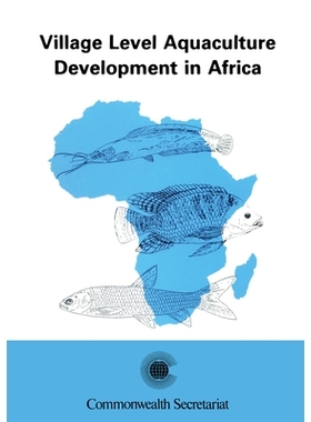 预订 Village Level Aquaculture Development in Africa: Proceedings of the Commonwealth Consultative Workshop on Village L