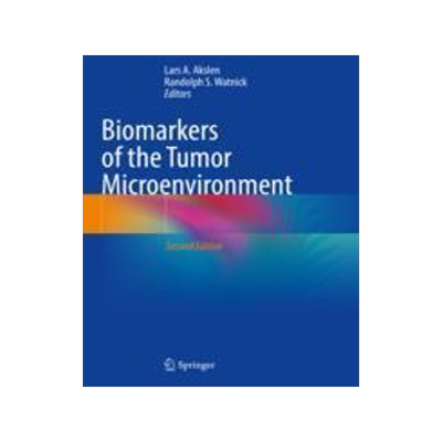 [预订]Biomarkers of the Tumor Microenvironment 9783030989521