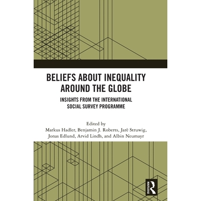 预订 Beliefs About Inequality Around the Globe: Insights from the International Social Survey Programme: 9781041074519