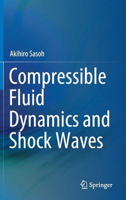 【预订】Compressible Fluid Dynamics and Shock Waves