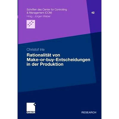 预订 Rationalität von Make-or-buy-Entscheidungen in der Produktion: 9783834930484