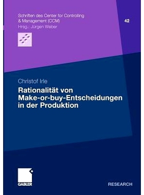 预订 Rationalität von Make-or-buy-Entscheidungen in der Produktion: 9783834930484