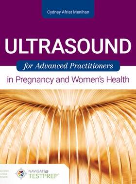 [预订]Ultrasound for Advanced Practitioners in Pregnancy and Women’s Health 9781284168457