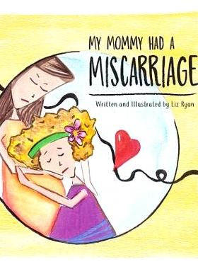 预订 My Mommy Had A Miscarriage: 9780999252703