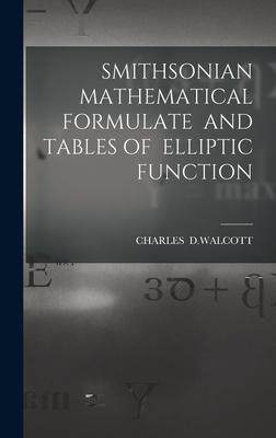 [预订]Smithsonian Mathematical Formulate and Tables of Elliptic Function 9781013348556