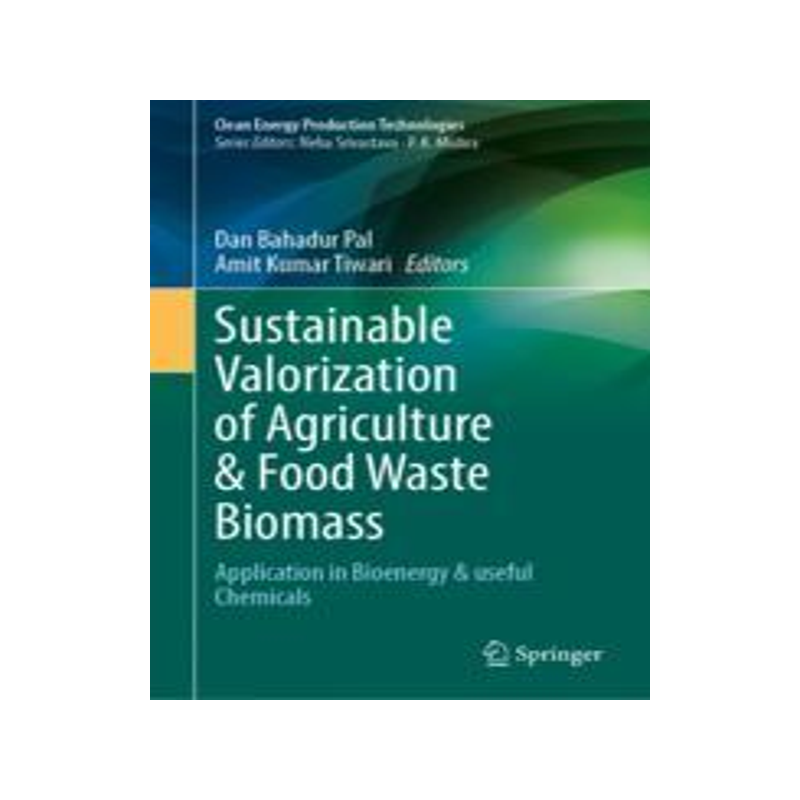 [预订]Sustainable Valorization of Agriculture & Food Waste Biomass