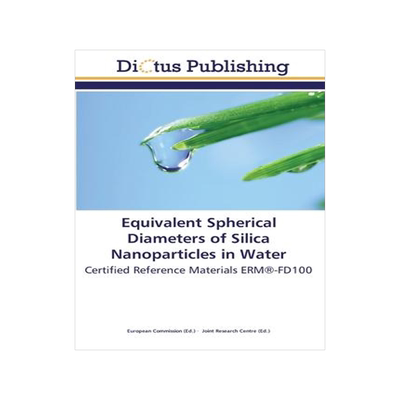 [预订]Equivalent Spherical Diameters of Silica Nanoparticles in Water 9783845450377