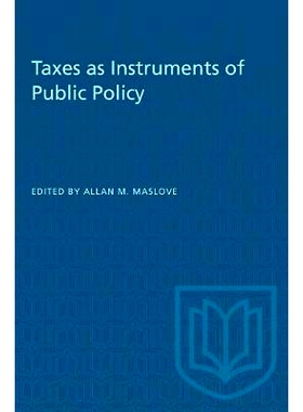 预订 Taxes as Instruments of Public Policy: Ontario Fair Tax Commission Research Program: 9780802071958