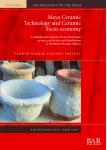 Ceramic Technology and economy Maya Socio 9781407316406 预订