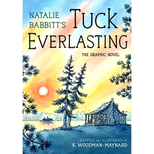 预售 不老泉50周年 漫画版 纽伯瑞奖 图像小说 K. Woodman-Maynard 英文原版 Tuck Everlasting: The Graphic Novel 经典儿童文学